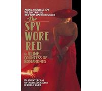 The Spy Wore Red: The Romanones Spy Series