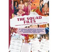THE SQUAD FILES: Libro de Actividades y Vision Board para Amigas: El Journal Interactivo Definitivo con +300 Recortes. Retos de TikTok, Astrología, ... Regalo Perfecto para Galentine’s y Pijamadas.