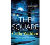 The Square - Celia Walden - Little Brown Book Group - Livre en Anglais - Paperback Celia WaldenCelia Walden (Auteur)