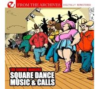 The Square Dancers - Square Dance Music & Calls (Digitally Remastered)