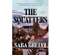The Squatters A Novel - Saba Brelvi - The dial press - ebook (ePub) - Livre