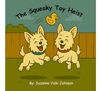 The Squeaky Toy Heist: Buddy and Kira's Adventures