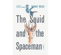 The Squid And The Spaceman