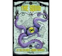 The Squid (Monster Island) - [Version Originale] Inconnu (Auteur)