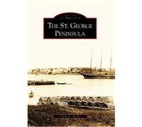 The St. George Peninsula, (Me), Images of America Series Tammy Lee Willey (Auteur)