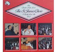 The St. James Choir - I Really Love The Lord