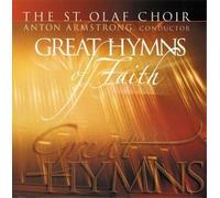 The St. Olaf Choir: Great Hymns of Faith (2004-04-22)