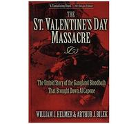 The St. Valentine's Day Massacre
