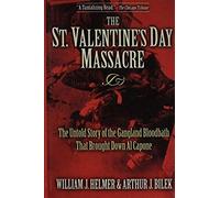 The St. Valentine's Day Massacre