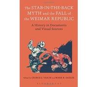The Stab-in-the-Back Myth and the Fall of the Weimar Republic - [Version Originale] Inconnu (Auteur)