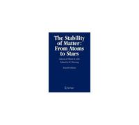 The Stability Of Matter: From Atoms To Stars