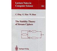 The Stability Theory Of Stream Ciphers