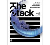 The Stack, 10th anniversary edition with new preface by the author On Software and Sovereignty - Benjamin H. Bratton - The MIT Press - ebook (ePub) - Livre