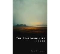 The Staffordshire Hoard: Gold of the Anglo-Saxon Kings