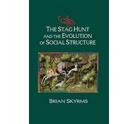 The Stag Hunt And The Evolution Of Social Structure
