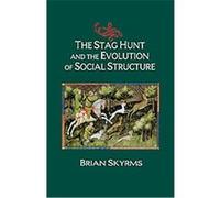 The Stag Hunt and the Evolution of Social Structure Brian Skyrms (Auteur)