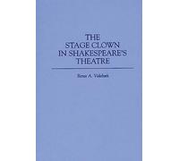The Stage Clown in Shakespeare's Theatre