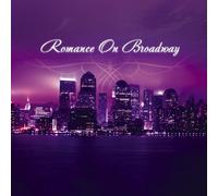 The Stage Door Players - Romance On Broadway