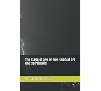 The Stage Of Pre Or Non-Ceptual Art And Spirituality
