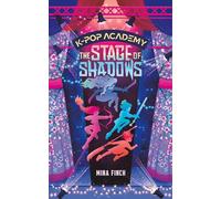 The Stage of Shadows: Adventure Stories for K-pop Fans (Book 1)