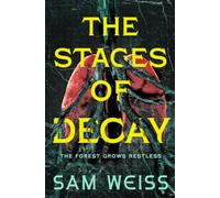 The Stages of Decay