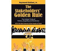 The Stakeholders' Golden Rule