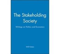 The Stakeholding Society by Will Editor in Chief of The Observer Hutton David Goldblatt, Will Hutton (Auteur)