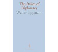 The Stakes of Diplomacy: How power, interest, and idealism shape international order