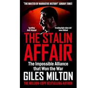 The Stalin Affair: The Impossible Alliance that Won the War