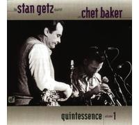 The Stan Getz Quartet with Chet Baker - Quintessence Vol.1