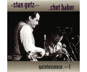 The Stan Getz Quartet with Chet Baker - Quintessence Vol.1