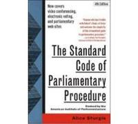 The Standard Code of Parliamentary Procedure, 4th Edition Sturgis, Alice, Sturgis Alice (Auteur)