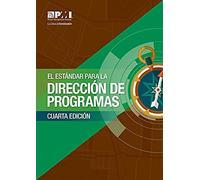 The Standard For Program Management - Fourth Edition (Spanish)