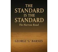 THE STANDARD IS THE STANDARD: The Narrow Road