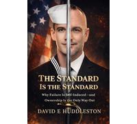 THE STANDARD IS THE STANDARD: Why Failure Is Self-Induced - and Ownership Is the Only Way Out