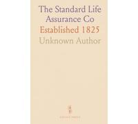 The Standard Life Assurance Co: Established 1825