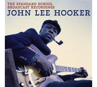 John Lee Hooker – The Standard School Broadcast Recordings – CD – BMG
