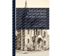 The Standard Vacation Bible School Courses