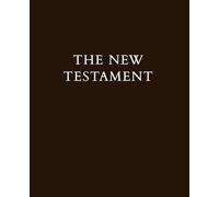 The Standard Version of the New Testament • 2025 Edition: A new, highly accurate and literal version of the New Testament in a clean, generous, large print format