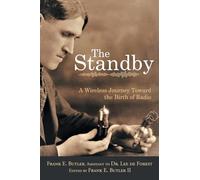 The Standby: A Wireless Journey Toward the Birth of Radio