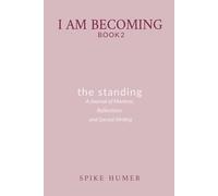 The Standing: A Journal of Mantras, Reflections, and Sacred Writings
