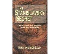 The Stanislavsky Secret Igor Levin, Irina Levin (Auteur)