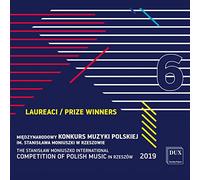 The Stanislaw Moniuszko International Competition of Polish Music 2019, vol. 6 : Lauréats. [Import]