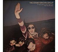The Stanky Brown Group - If The Lights Don't Get You The Helots Will [Vinyl LP]