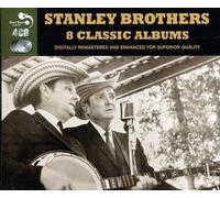 THE STANLEY BROTHERS - 8 CLASSIC ALBUMS 4 CD NEUF