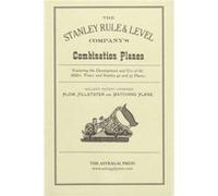 The Stanley Rule Level Companys Combination Plane by Kenneth D. Roberts Kenneth D. Roberts (Auteur)