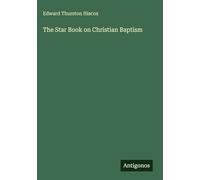 The Star Book on Christian Baptism