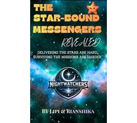 The Star-Bound Messengers: Revealed