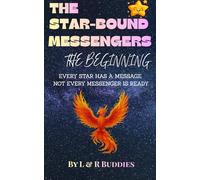 The Star-Bound Messengers: The Beginning