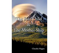 The Star Child & The Mother Ship